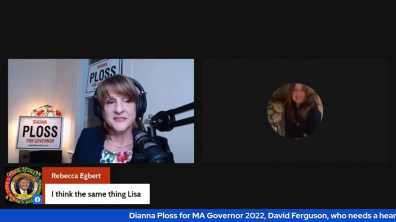 Dianna Ploss for MA Governor 2022, David Ferguson, who needs a heart transplant is not getting it b