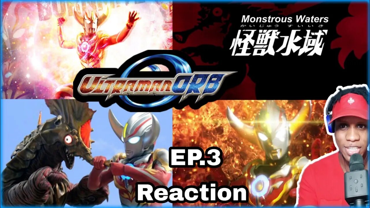 Ultraman Orb Episode 3 Reaction ウルトラマンオーブ反応エピソード3です