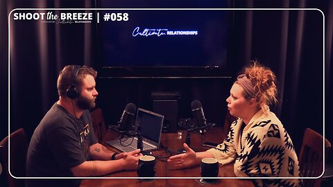 STB058 | Encouragement | Cultivate Relationships