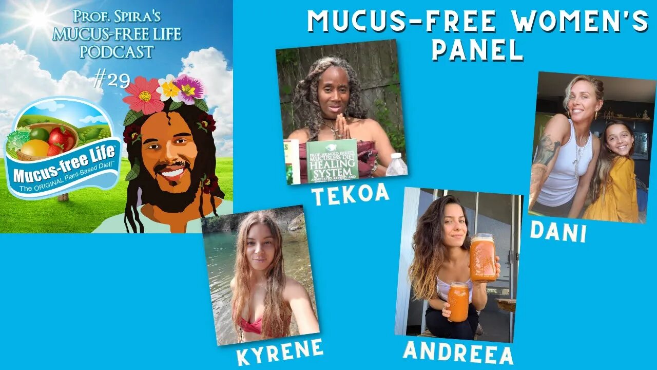 Ep. 29 - Overcoming Painful Menstrual Pain, Pregnancy, Relationships - Mucus-free Women's Panel