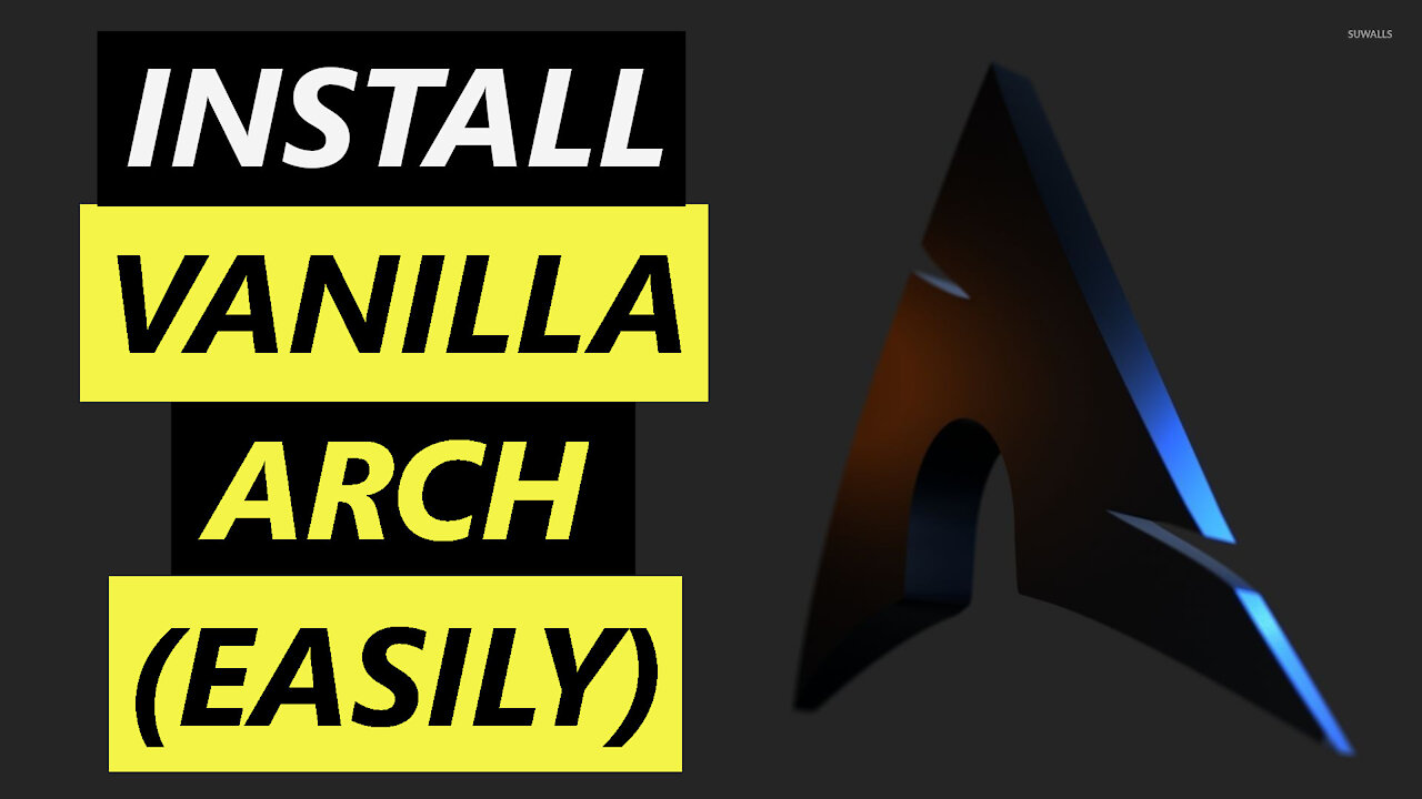 Arch Linux Install Made Easy | Anarchy Installer