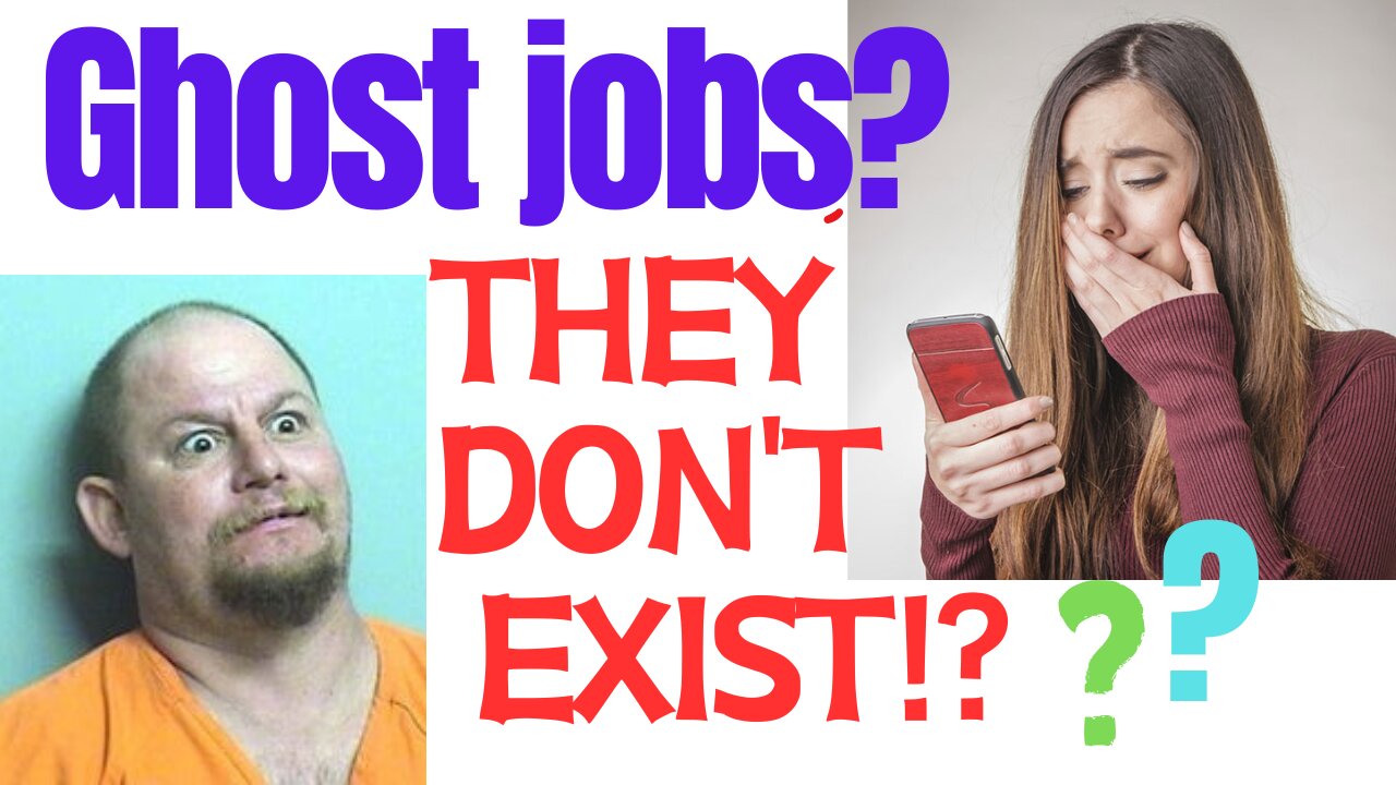 Advertising jobs that don't exist!? Ghost jobs!