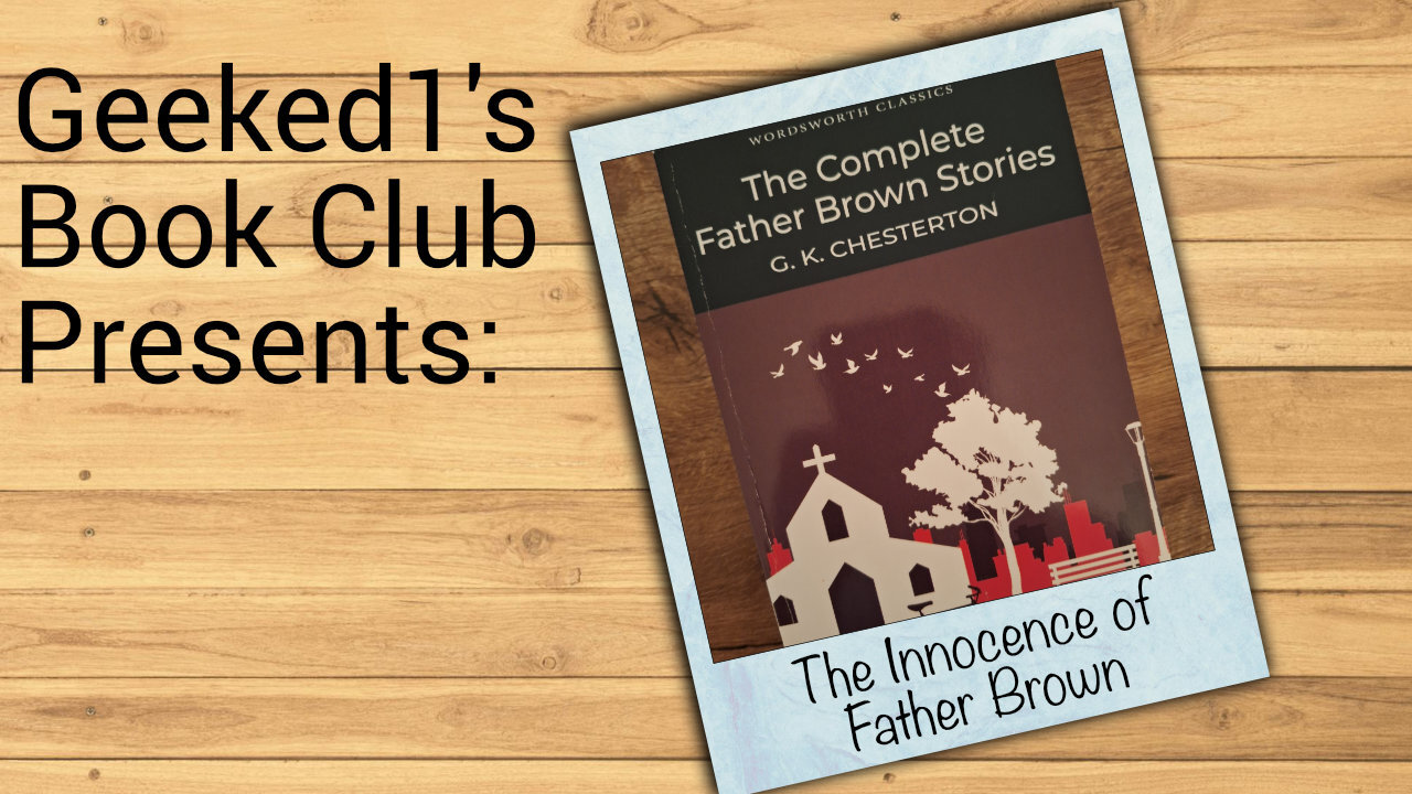 Geeked1's Book Club: The Innocence of Father Brown