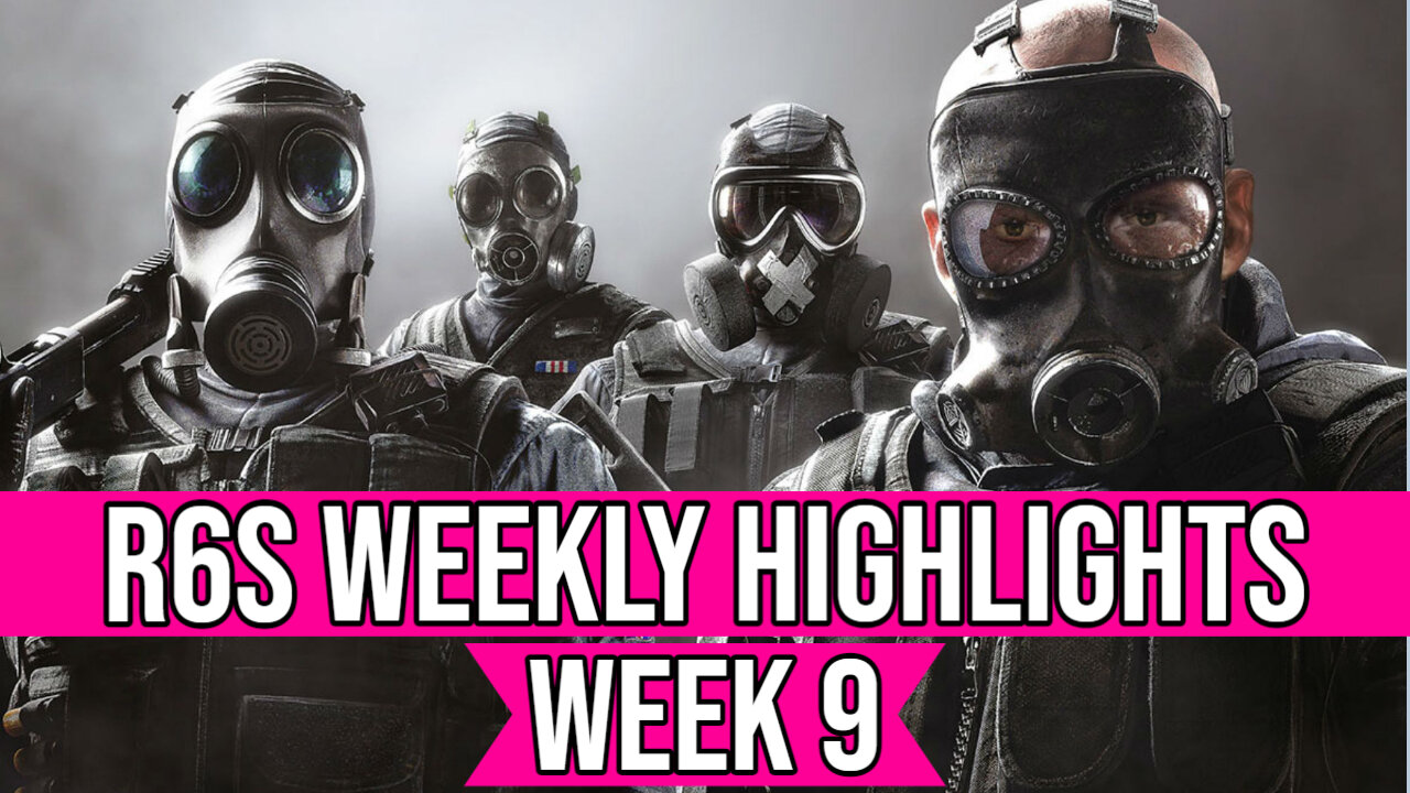 Rainbow Six Siege- Weekly Highlights Pt. 9