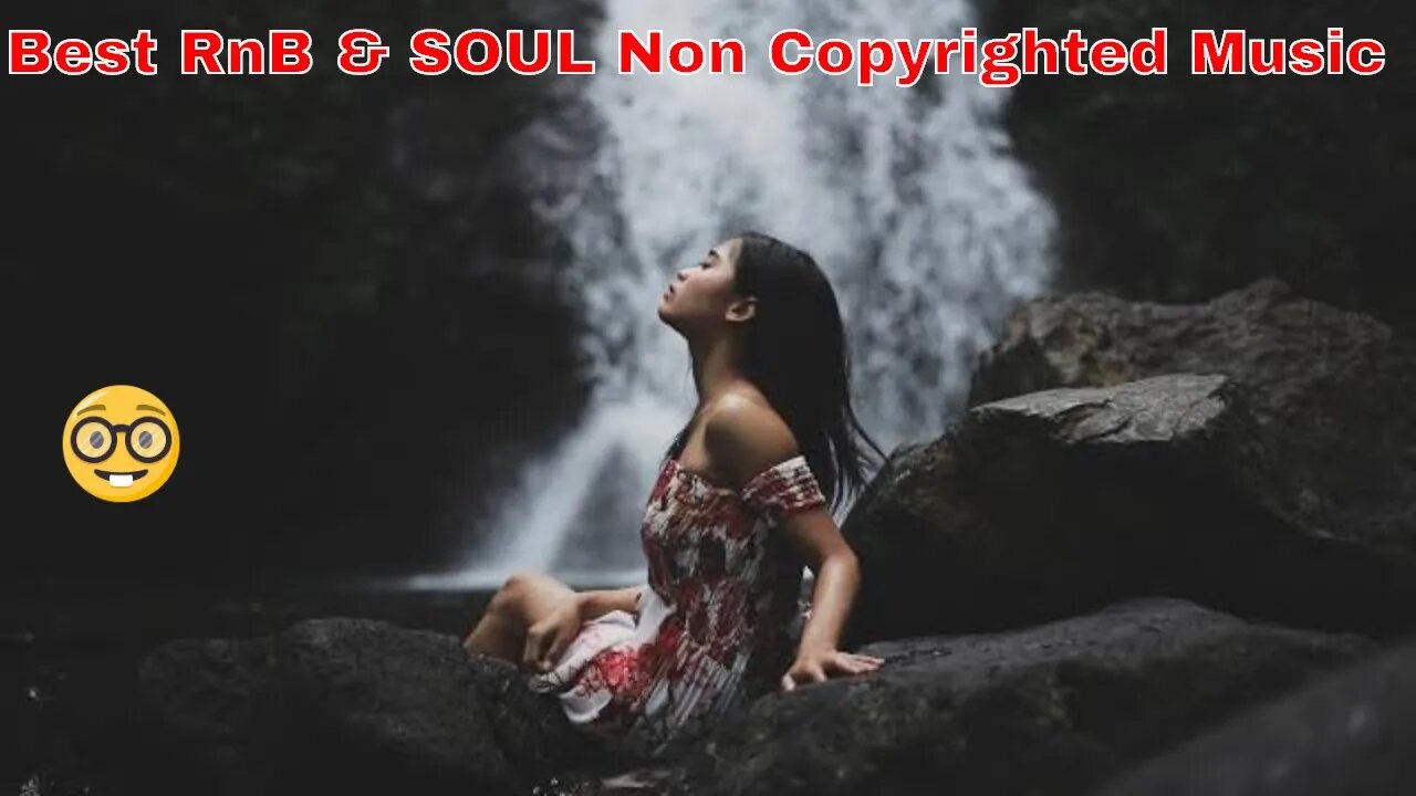 ♫ Best RnB & SOUL Non Copyrighted Music ♫Free Download All + Extra Tracks #23