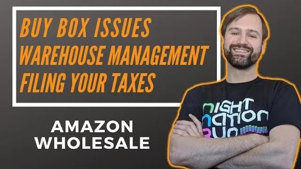 Buy Box Issues, Warehouse Management, Sales Taxes, Amazon Wholesale Q&A