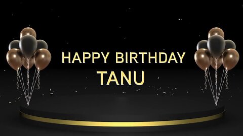 Wish you a very Happy Birthday Tanu