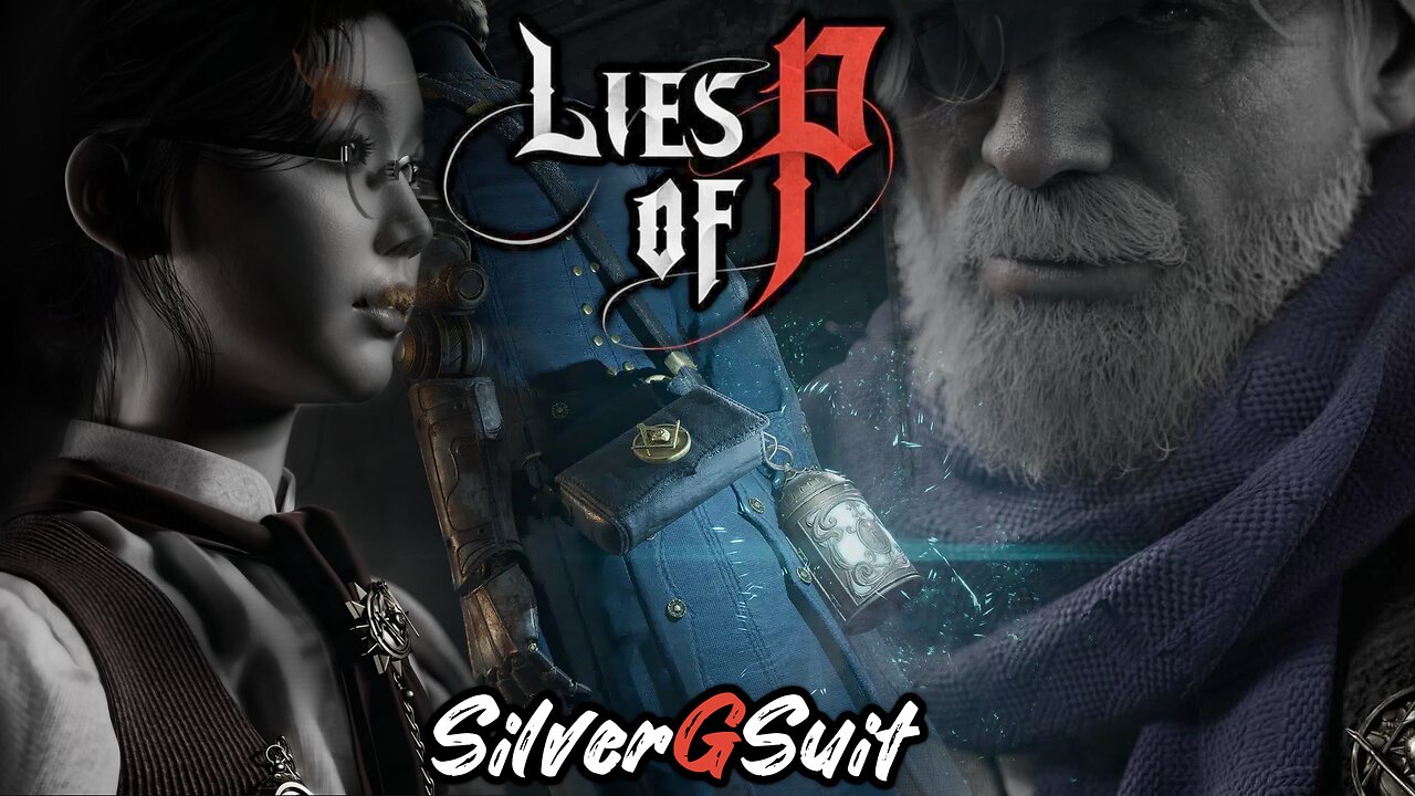 Lies Of P: Part 12 - Completely Relaxing Morning Stream