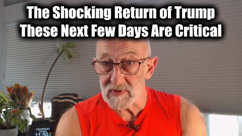 Clif High ''The Shocking Return of Trump'' - These Next Few Days Are Critical