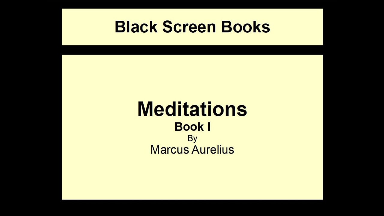 Marcus Aurelius - Meditations - Book 1 (Black Screen)