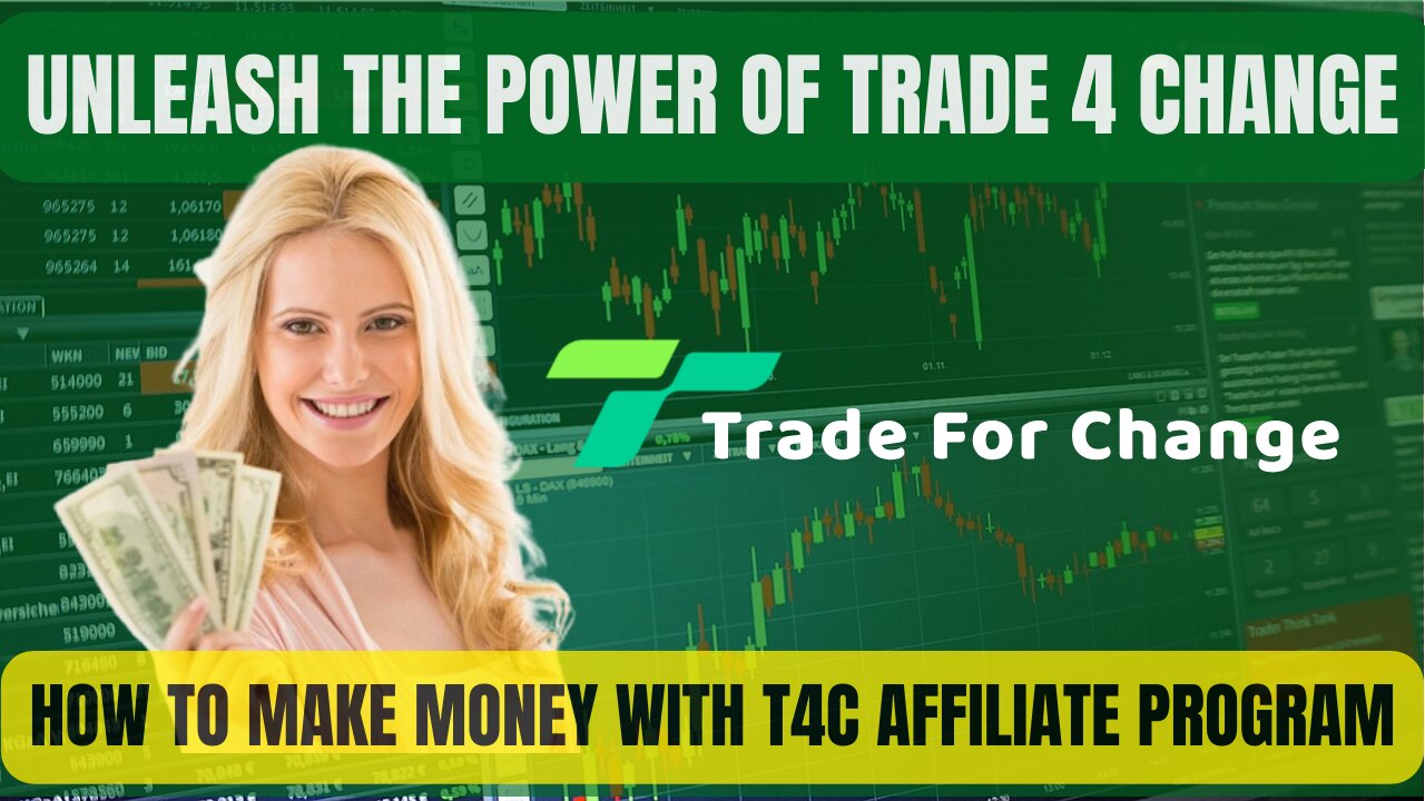 Trade 4 Change - How To Make Money With T4C Affiliate Program