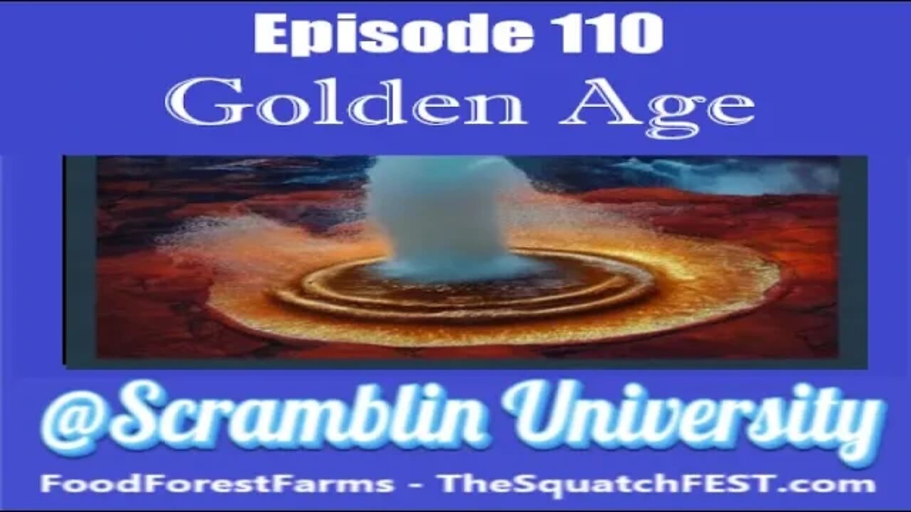 @Scramblin University - Episode 110 - Golden Age