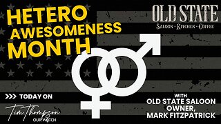 Tim interviews Mark Fitzpatrick, owner of The Old State Saloon, about Heterosexual Awesomeness Month