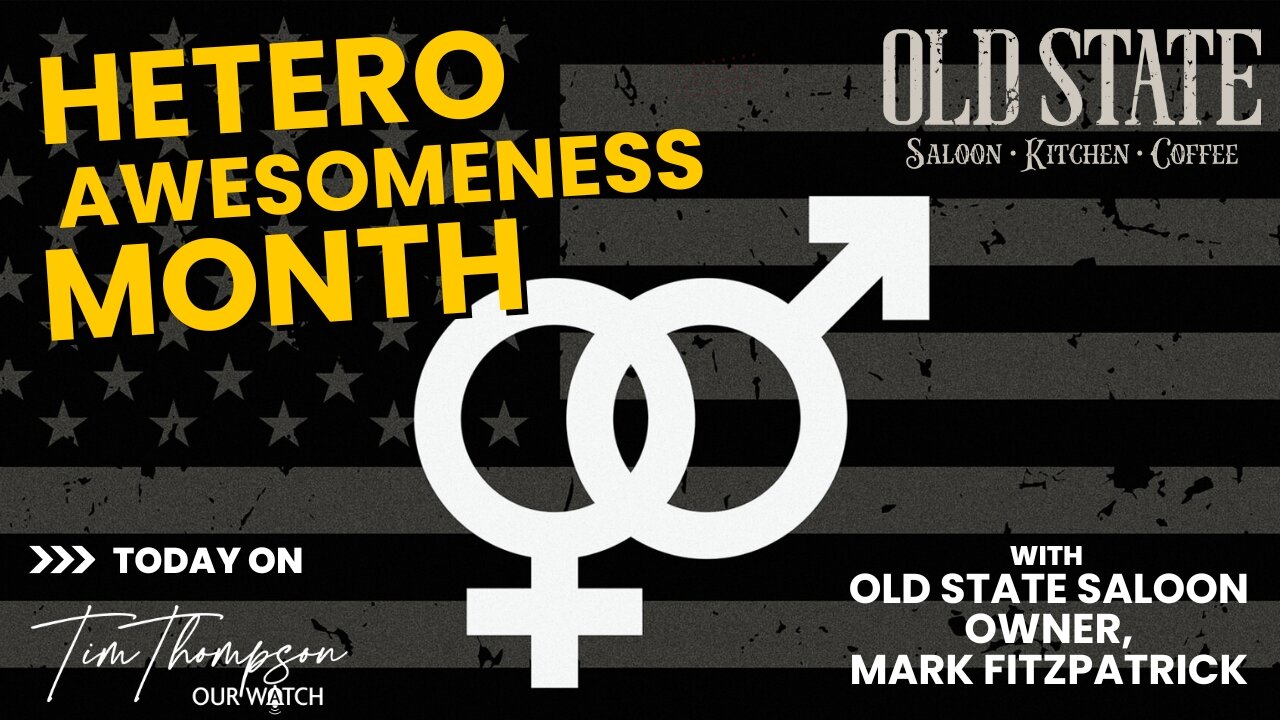 Tim interviews Mark Fitzpatrick, owner of The Old State Saloon, about Heterosexual Awesomeness Month