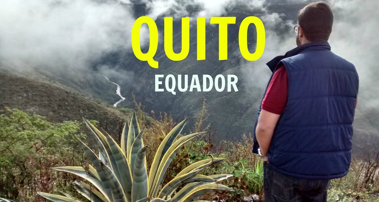 Quito Equador, o que conhecer nesta cidade