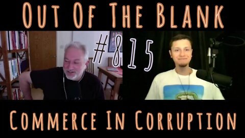 Out Of The Blank #815 - Commerce In Corruption (Stephen Mather)