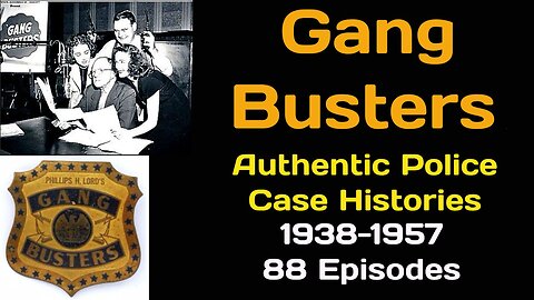 Gang Busters 1954-07-12 (850) The Case of the Battle on the Staircase