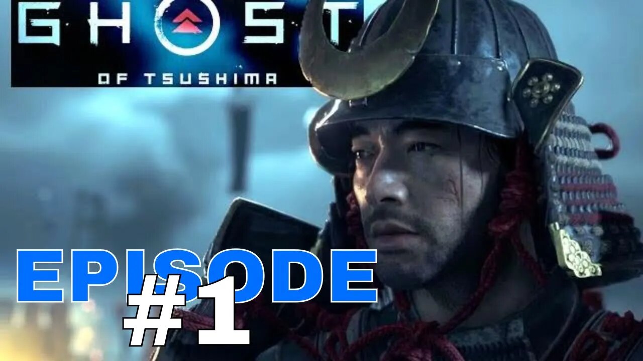 Ghost Of Tsushima Episode #1 - No Commentary Walkthrough