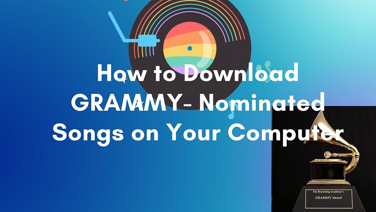 Download the GRAMMY-Nominated Songs to Your Computer