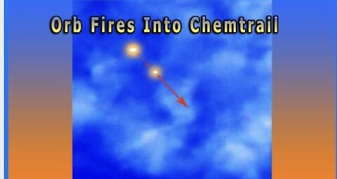 Orb (UFO) Fires Weapon Into A Chemtrail