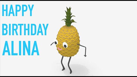 Happy Birthday ALINA! - PINEAPPLE Birthday Song