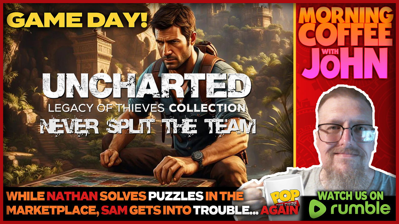 🎮GAME DAY!🎮 | UNCHARTED: Never Split The Team!