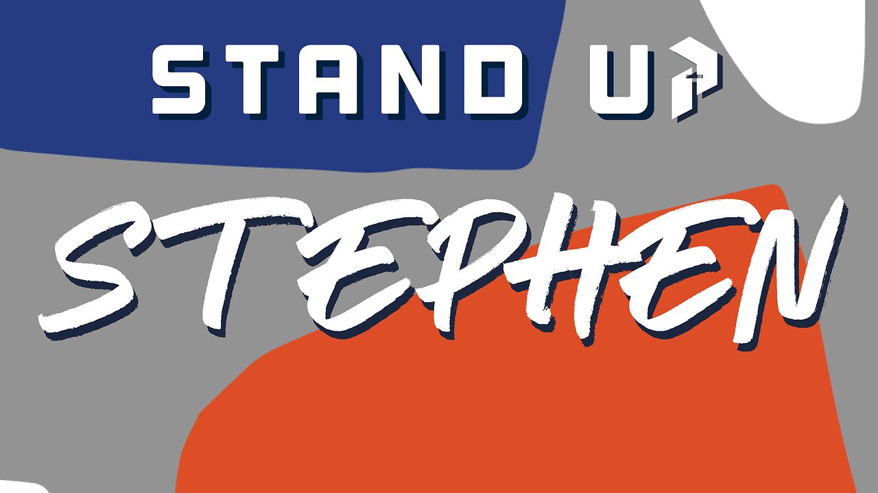 Stand Up, Stephen - Pastor Aaron Noble