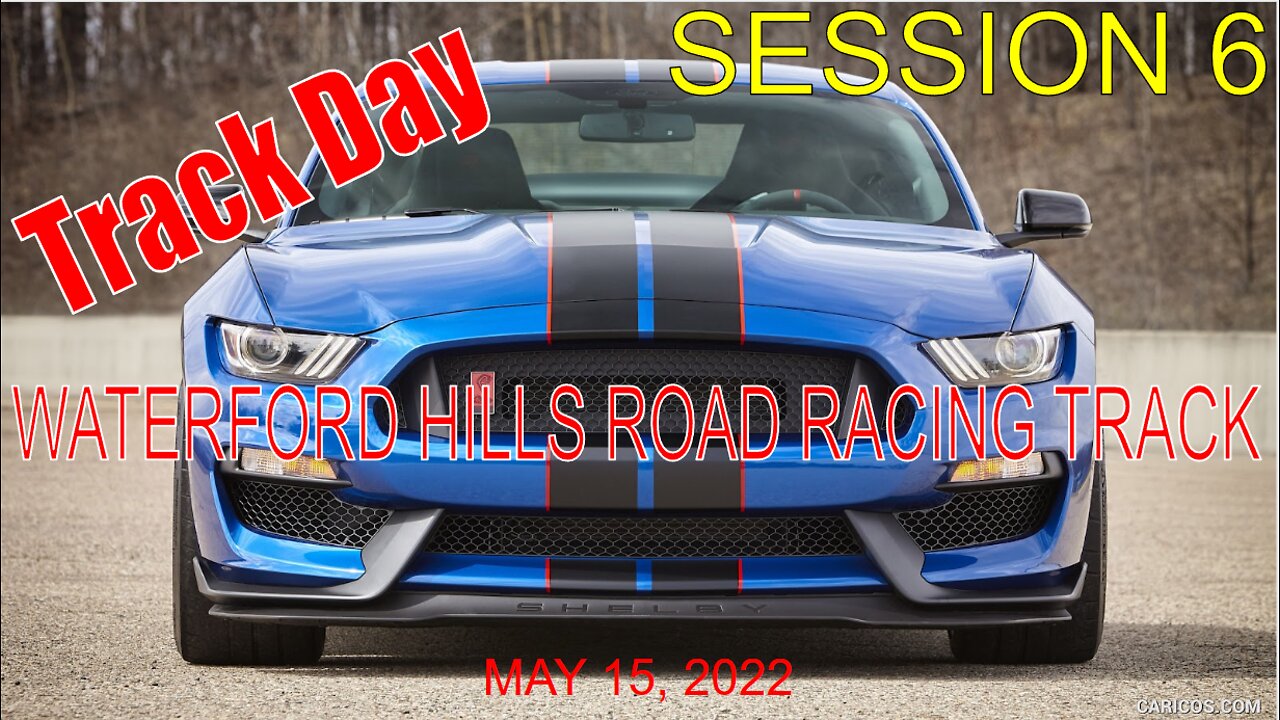 Waterford Hills Track Day Session 6 May 15, 2022