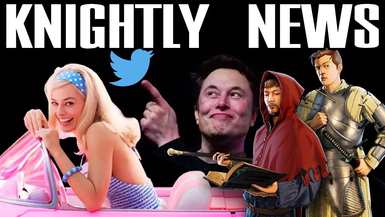 Elon OWNS Twitter, Barbie THE MOVIE with Margot Robbie, $9 for Battlefield 2042? | KNIGHTLY NEWS