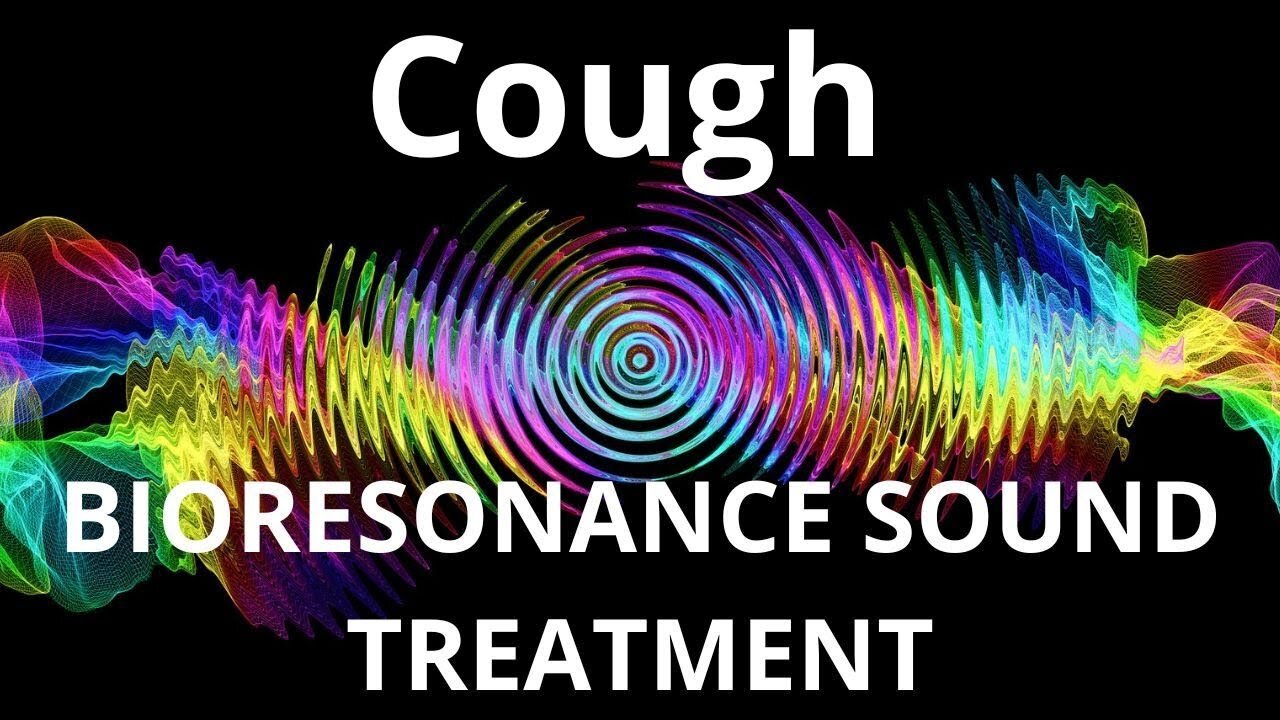 Cough _ Bioresonance Sound Therapy _ Sounds of Nature