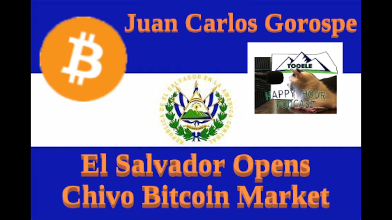 El Salvador and Bitcoin with Juan Carlos Gorospe