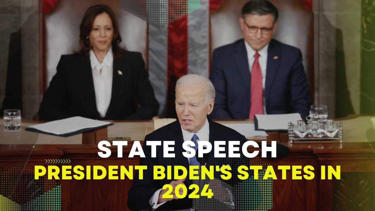 State Speech: President Biden's States In 2024