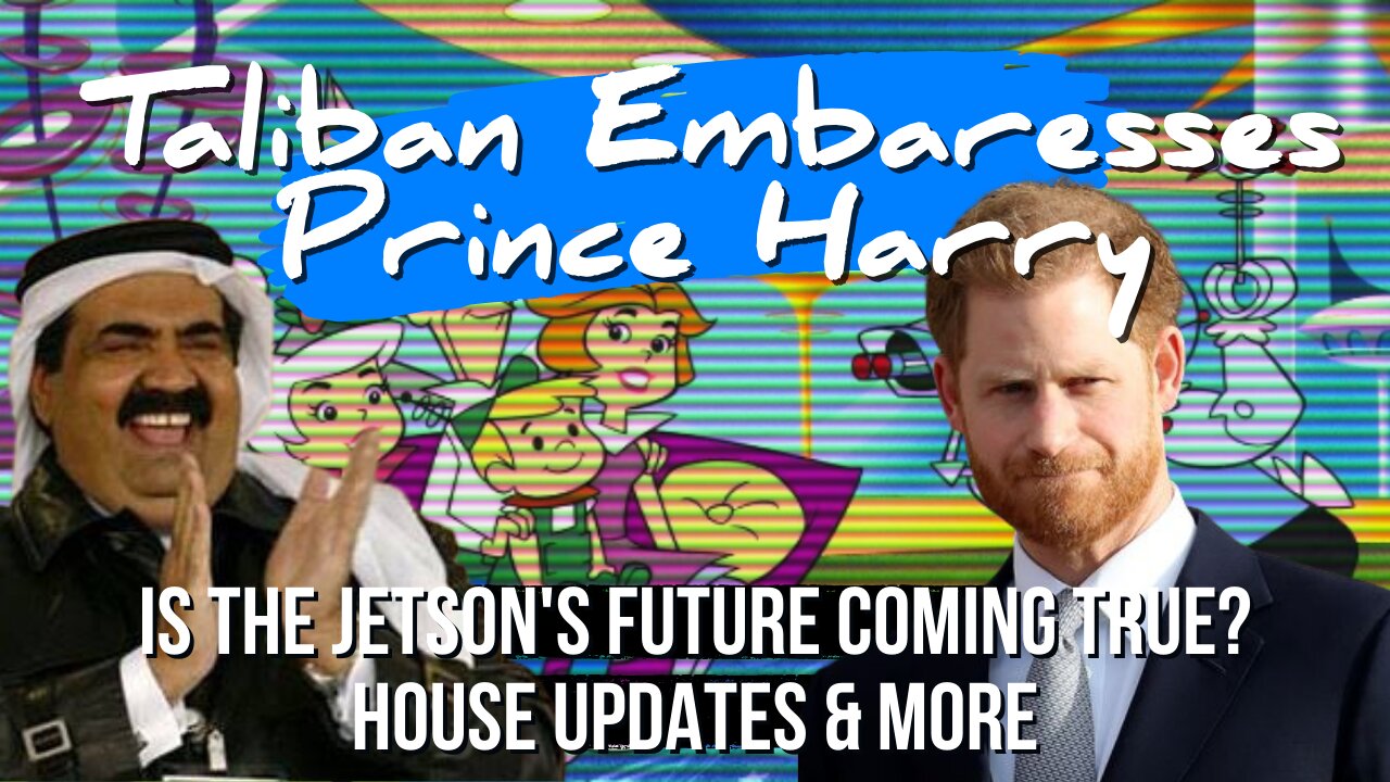 Day 032 | Taliban Absolutely Embarrasses Prince Harry // Is the Future in Jetson's Here? // Classified Docs Whoopsie & More