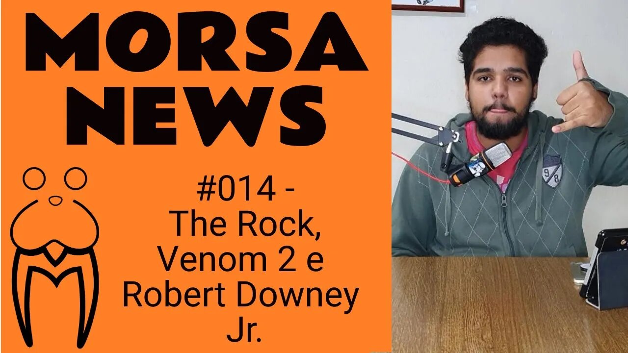 THE ROCK, VENOM 2 e ROBERT DOWNEY JR - MorsaNews #014