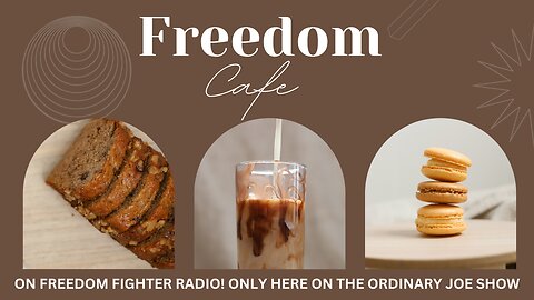 FREEDOM CAFE MONDAY MORNING 16TH OF JAN