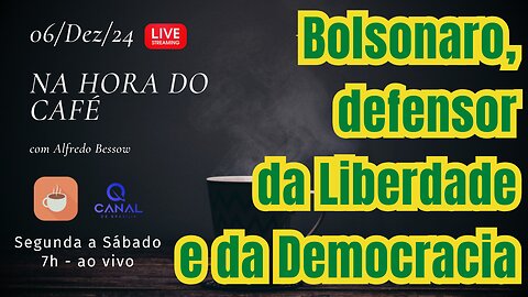 Bolsonaro, defensor da Liberdade e da Democracia