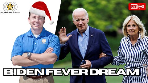 Biden's last days in office have been a fever dream! - Rightside Radio Broadcast - 12-23-24
