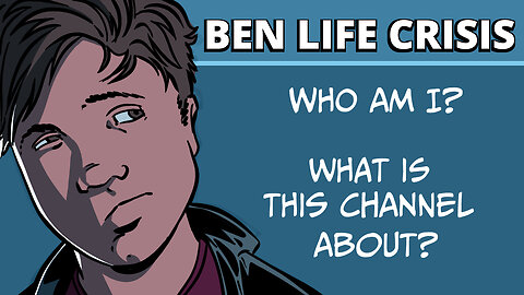 Ben Life Crisis - Introduction