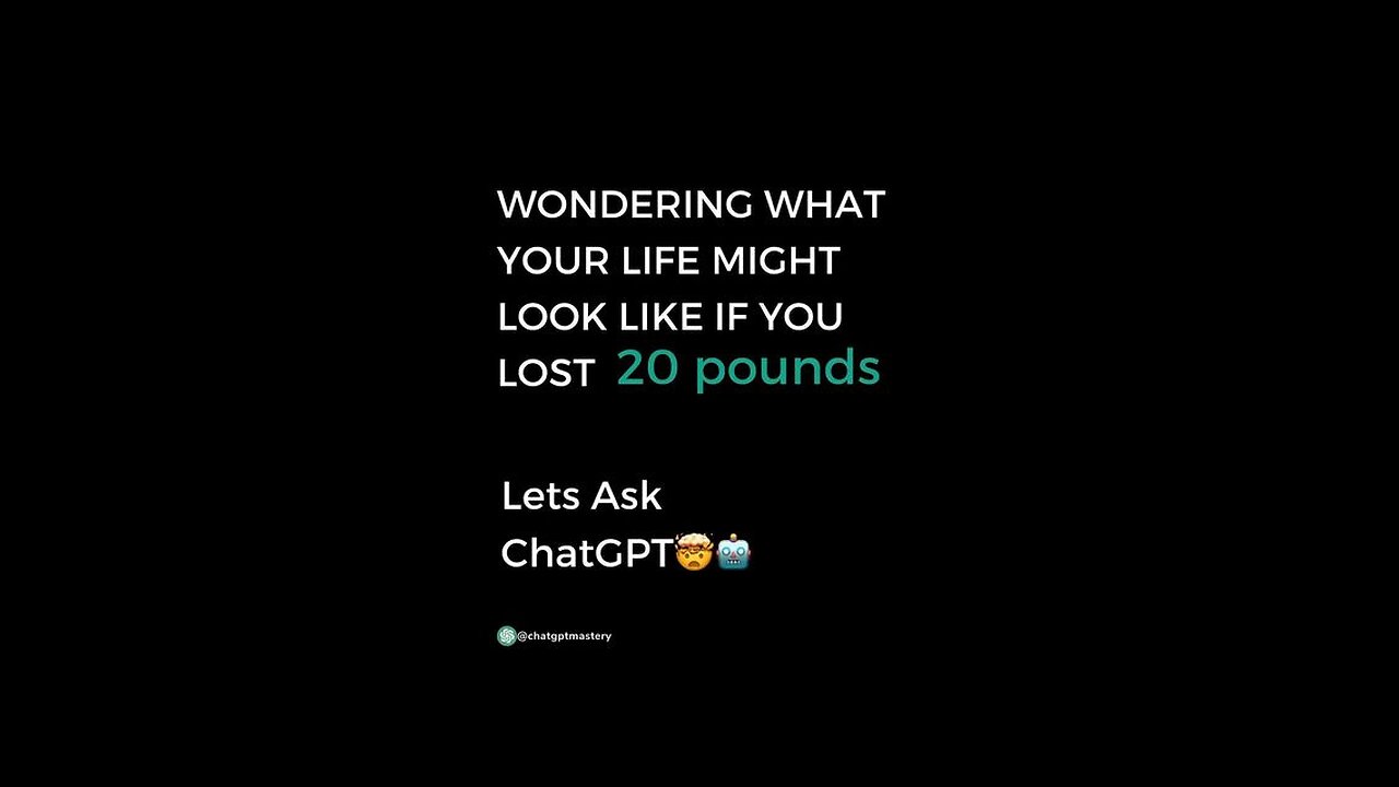 WONDERING WHAT YOUR LIFE MIGHT LOOK LIKE IF YOU LOST 20 POUNDS?