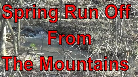 Spring Run Off From The Mountains