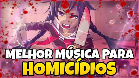 MELHOR MÚSICA DE YANDERE PARA HOMICÍDIO