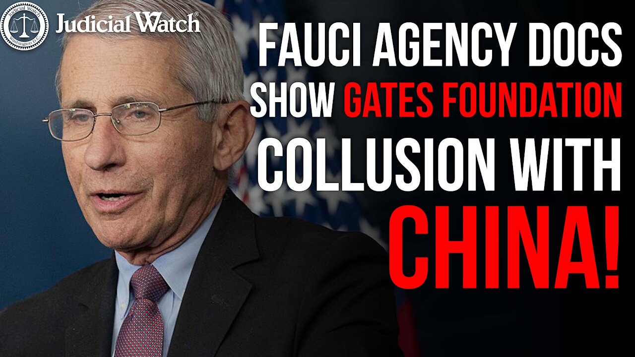 Fauci Agency Wuhan Docs Show Gates Foundation COLLUSION with China!