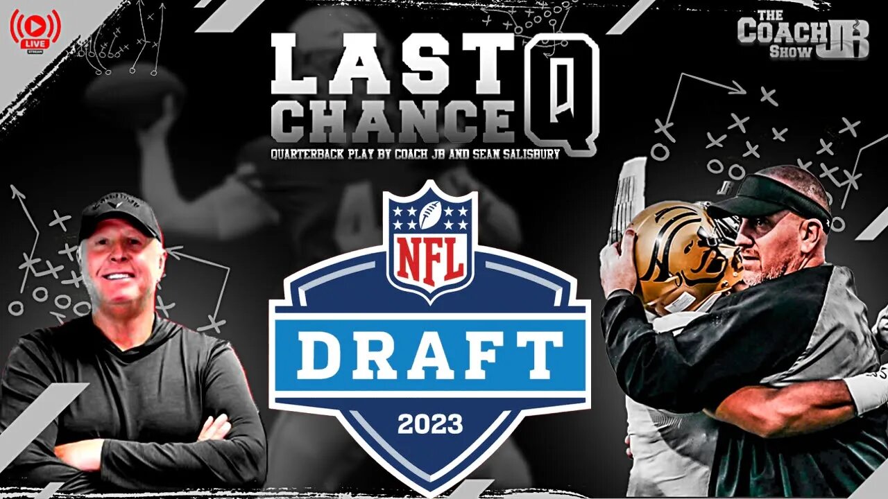 DRAFT PREVIEW DAY 4 | LAST CHANCE Q WITH SEAN SALISBURY