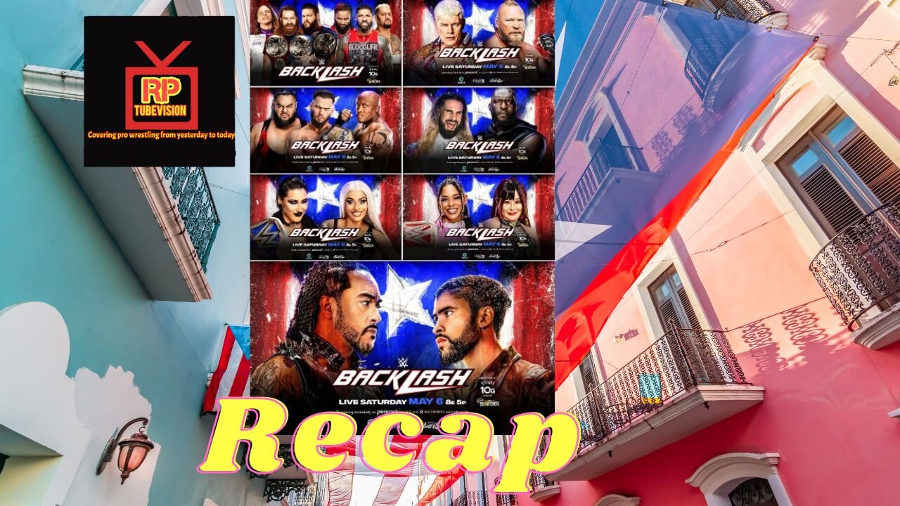 WWE Backlash 2023 Recap