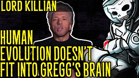 Human Evolution Doesn't Fit into Gregg's Brain