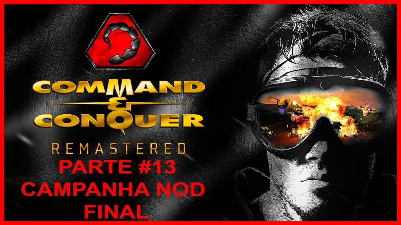 Command & Conquer Remastered - [Parte 14 Final - Campanha NOD] - 60 Fps - 1440p