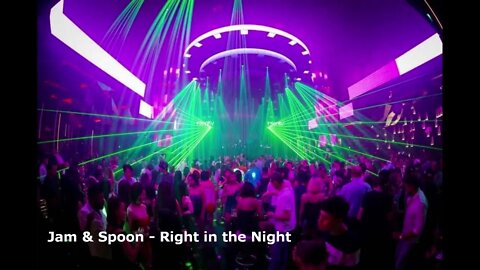 Jam & Spoon - Right in the Night