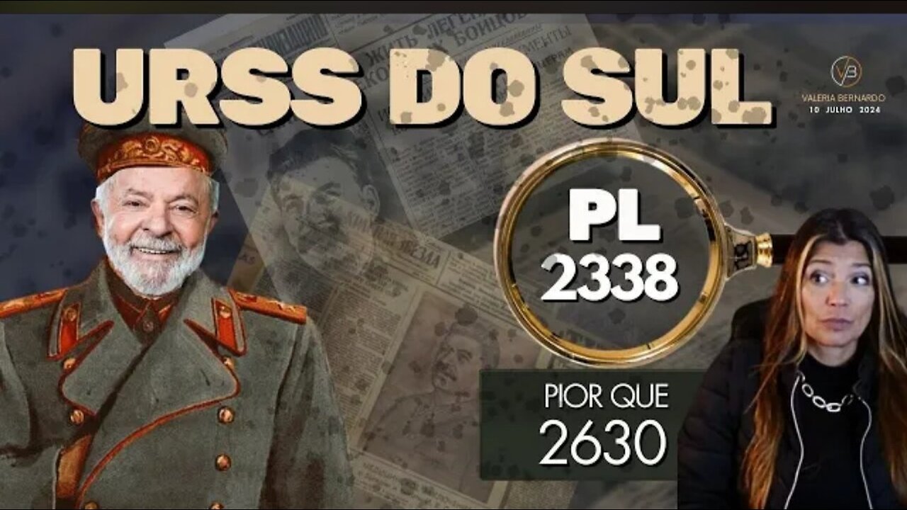 PL 2338 - Pior que o 2630 - União Soviética do Sul ?