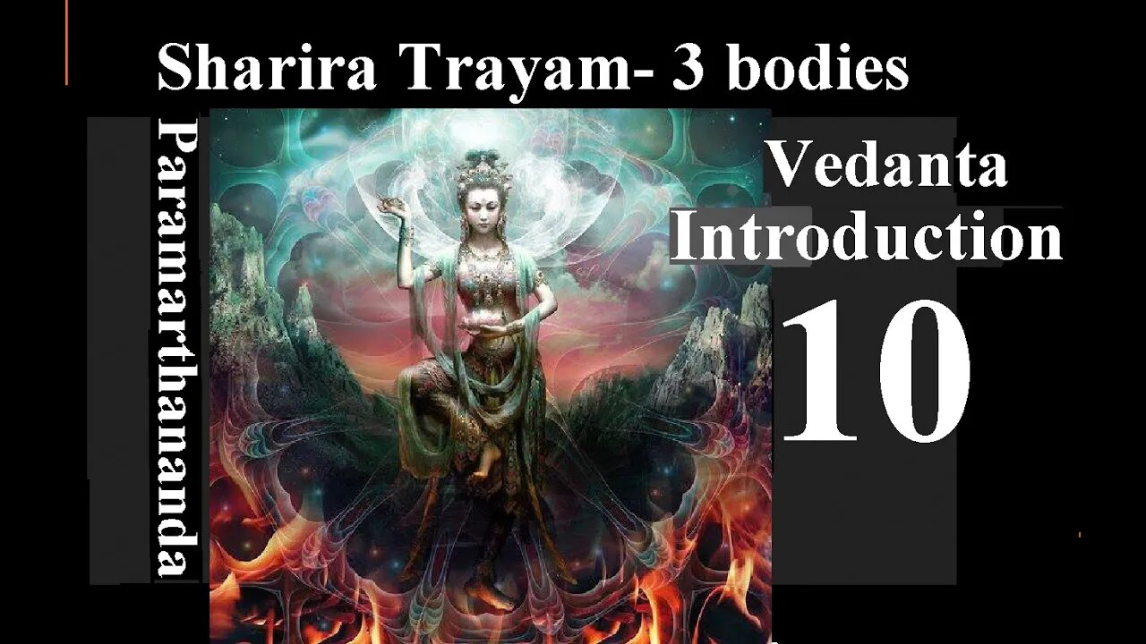 Tattvabodha 10 - The 3 bodies or layers of our material being