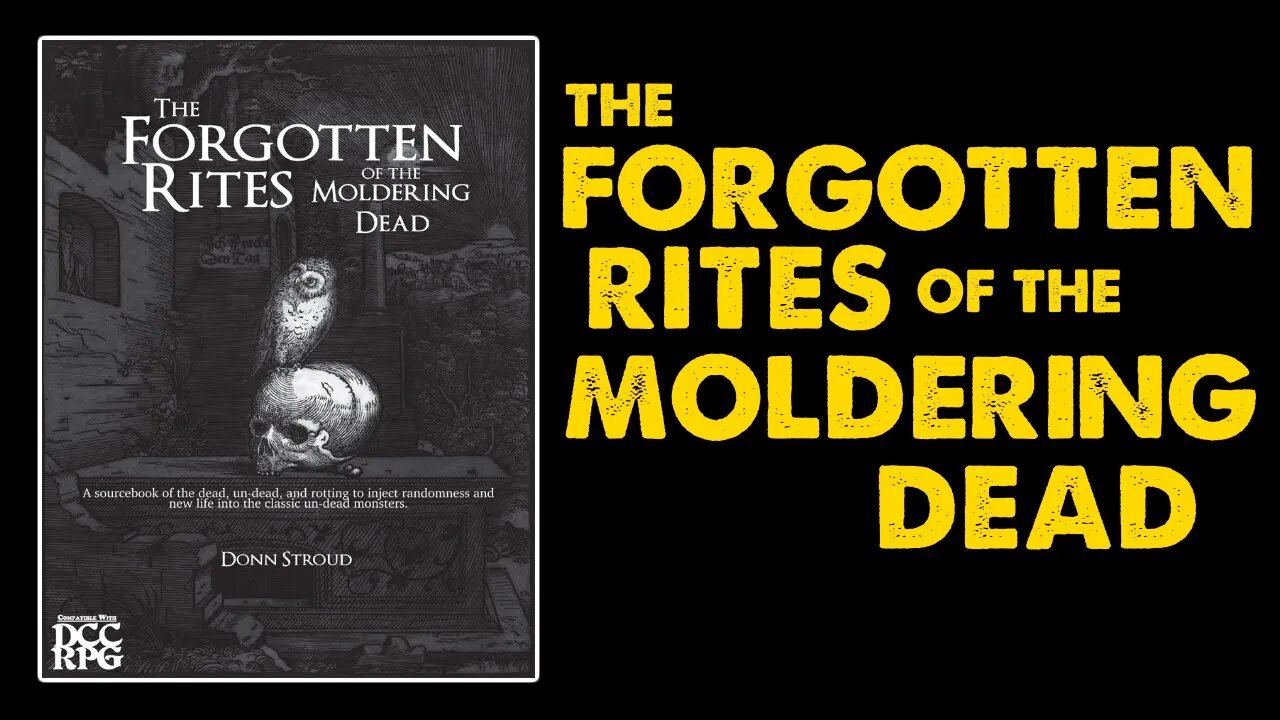 The Forgotten Rites of the Moldering Dead: Necromancy for DnD or DCC